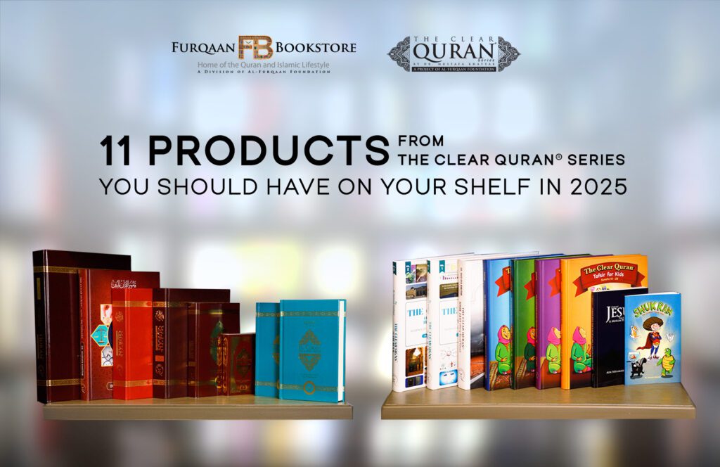 11 Products From The Clear Quran® Series You Should Have On Your Shelf in 2025